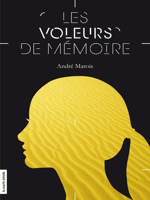Title details for Les voleurs de mémoire by André Marois - Available